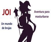 JOI - Juego de rol, con voz espanola. Una sexy brujita... from plineworld xxx rol