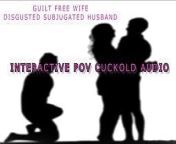 AUDIO ONLY - Guilt free wife disgusted subjugated husband from free xxx voice
