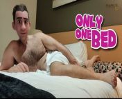 STEP GAY DAD - ONLY ONE BED - ALL ALONE IN MY HOTEL WITH MY HOT STEPDAD I WANT TO BE FUCKED BY BAD from daddy gay stories with son
