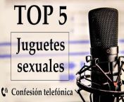 Top 5 juguetes sexuales favoritos. Spanish voice. from damsel dasha asmr patreon sexual