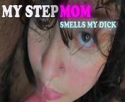 My stepmom is so hotty, she likes smell my dick from accidentally split on my dick step sister