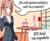 Spanish voice Anal JOI. The dick and pie dilemma. from hentai asmr mommy femdom