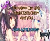 ASMR - Two Anime Neko Cat Girls Tease Each Other And YOU! Audio Roleplay from neiocat