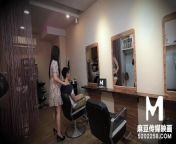[Domestic] Madou Media Works MDWP-003-Desire Barber Shop View for free from yukikax 003